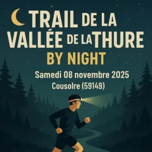 Trail de la Vallée de la Thure by Night