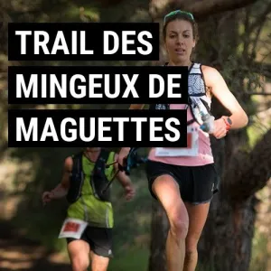 Trail des Mingeux de Maguettes