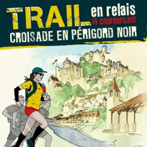 Croisade en Périgord Noir