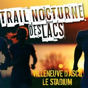 Trail Nocturne des Lacs
