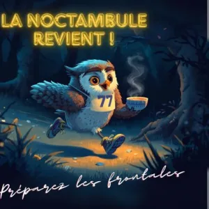 La Noctambule de Chauc'