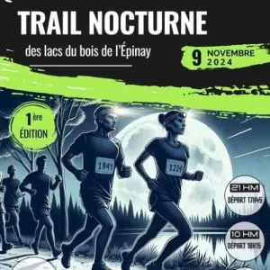 Trail Nocturne des Lacs du Bois de l'Epinay