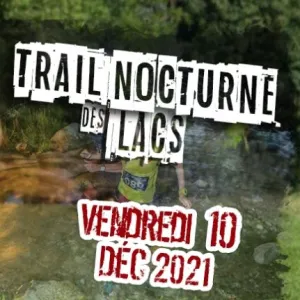 Trail Nocturne des Lacs