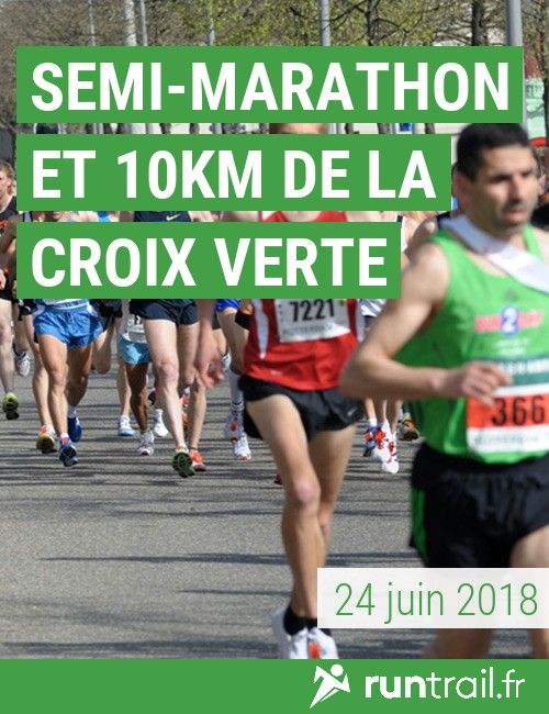 Semi-Marathon et 10km de la Croix Verte